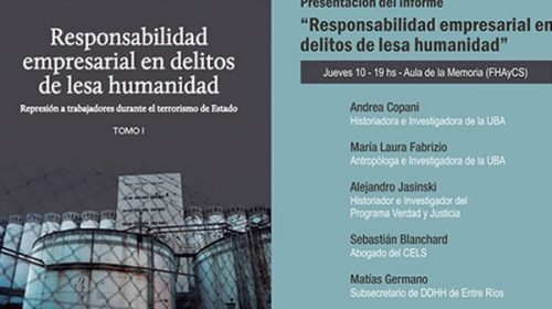 Este jueves se presenta el informe Responsabilidad empresarial en delitos de lesa humanidad